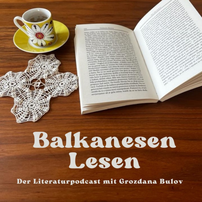 BalkanesenLesen Folge 04: Vedrana Rudan: Brief an den ungeborenen Sohn